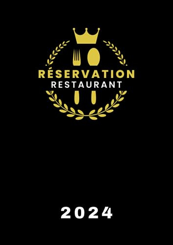 cahier de réservation restaurant 2024: 2 Pages par jour (déjeuner + dîner), 365 jours du 01 janvier au 31 décembre, 741 pages, Grand Format A4.