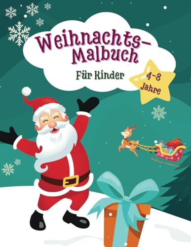 Weihnachts Malbuch für Kinder: 50 magische Motive - Ausmalbuch für Mädchen und Jungen ab 4 Jahren, Winter und Advent