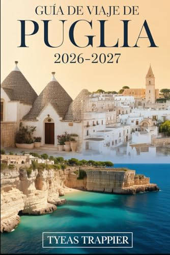 Guía de viaje de Puglia 2026-2027: Descubre lo mejor del impresionante heel de Italia. Explora el icónico Trulli de Alberobello, las obras maestras ... castillo octogonal de Polignano a Mare.