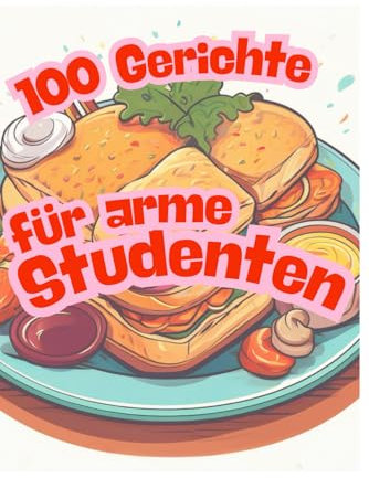 Kochbuch für arme Studenten