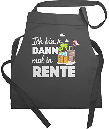 Shirtracer - Schürze - Rentner - Erwachsene - Ich bin dann mal in Rente I Geschenk Rente I Ruhestand