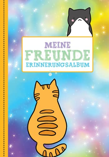 Meine Freunde: Erinnerungsalbum erstes Schuljahr. Katzen Freundebuch für Mädchen in der 1. Klasse / Grundschule. Ab 6 Jahren