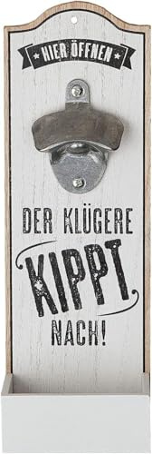 GILDE MDF Wand-Flaschenöffner Der klügere Kippt nach