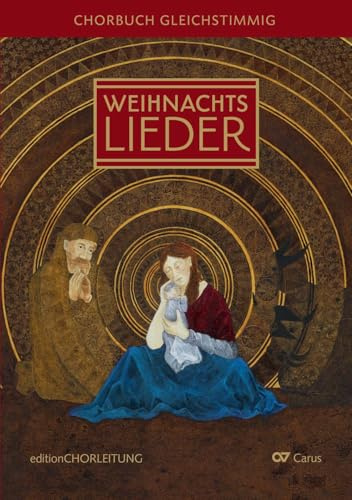 Weihnachtslieder: Chorbuch gleichstimmig (LIEDERPROJEKT)