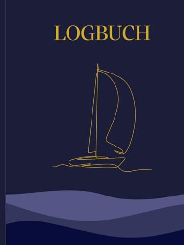 Das neue Blauwasser Logbuch für Segelboote und Yachten! Offshore Planning, Passage Planning, für Nordsee und Ostsee 2024: Ideal für längere Passagen inkl Tidengewässer und mehrtägige Reisen