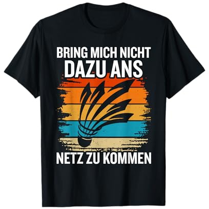 Lustiger Badminton Spruch Damen Herren Kinder Badminton T-Shirt