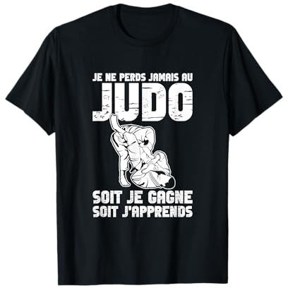 Art Martial Je Ne Perds Jamais Au Judo Judoka T-Shirt
