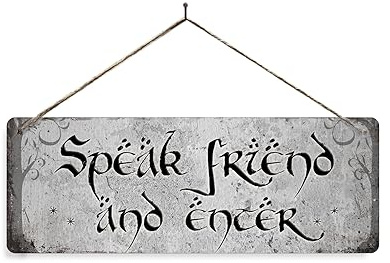 Speak friend, and enter - Stone - Twine Metal Sign Horizontal - Vintage worn rusty look print holiday. Welcome Hobbit Rings Tolkein
