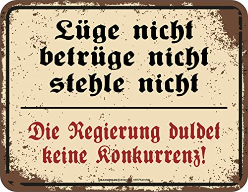 Original RAHMENLOS Deko Blechschild - Die Regierung duldet keine Konkurrenz, aus Aluminium