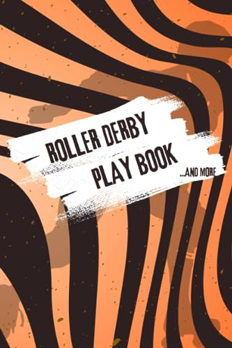 Roller Derby Playbook: ...and more