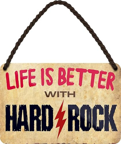 WOGEKA ART Cartel de chapa retro con texto en inglés Life is better with Hard Rock – Divertido mensaje como idea de regalo para Rock FANS para cumpleaños Navidad como cartel decorativo 18 x 12 cm,