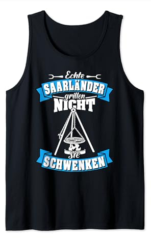 Saarland Spruch Schwenker Saarländischer Dialekt Saarland Tank Top