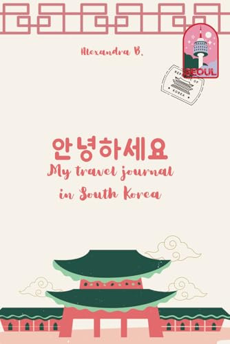 My travel journal in South Korea