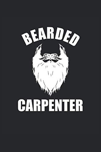 Carpenter barbu Carpenter barbu Carpenter doublé carnet: Cahier ligné pour les amateurs de barbe, menuisiers, artisans, menuisiers, ajusteurs