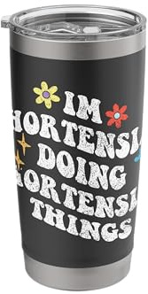 Retro Groovy Im Hortensia Doing Hortensia Things Funny Stainless Steel Insulated Tumbler