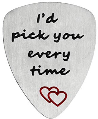 YeeQin Gitarrenplektrum mit Aufschrift I'd Pick You Every Time, Musik, Geschenk zum Jahrestag, für Herren