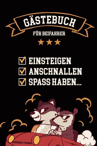 Gästebuch für Beifahrer: Führerschein Geschenk zur bestandenen Fahrprüfung das lustige Gästebuch Autofahrer die Geschenkidee Auto zum Ausfüllen für Mitfahrer ein Fahranfänger Geburtstagsgeschenk
