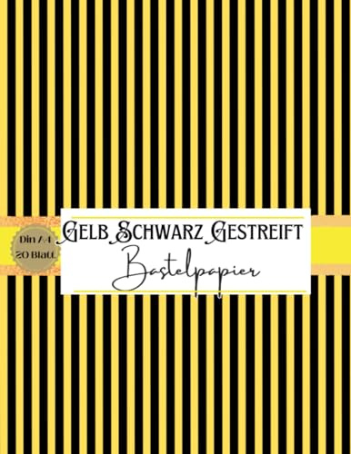 Bastelpapier Gelb Schwarz Gestreift: Scrapbooking Papier Gelb-Schwarz Muster | Din A4, 20 doppelseitige Seiten I Junk Journal Dekor I Washi Tape I DIY Karten | Dekoratives Bastelpapier