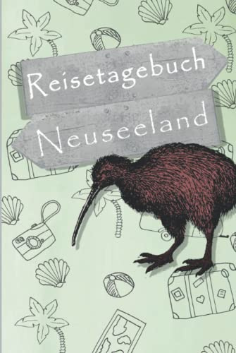Reisetagebuch Neuseeland: Auswanderung, 240 Seiten Punktraster, handliches Format. Design grün