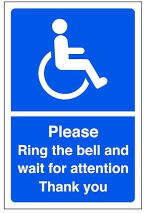 Please ring bell and wait for attention thank you - parking sign - disable signage - 1.2mm Rigid plastic for indoor/outdoor usage (150mm x 100mm) Viewing Distance within 3m.