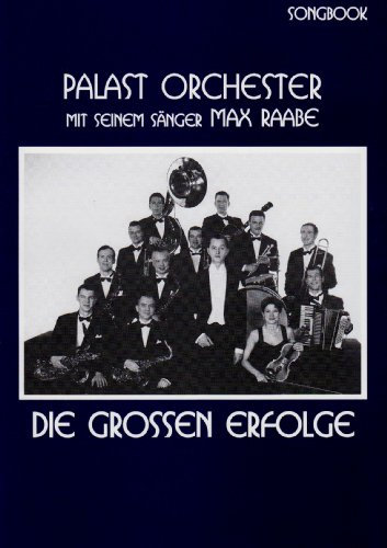 Das Palast Orchester die Grossen Erfolge. Songbuch