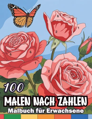 Malen nach Zahlen Malbuch für Erwachsene: 50 wunderschöne Malvorlagen für Erwachsene zum Entspannen und Stressabbauen.