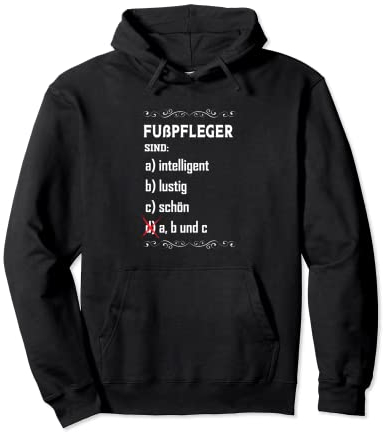 Fußpfleger sind Intelligent Lustig Schön Pullover Hoodie