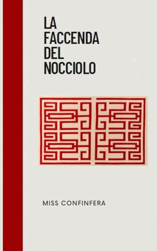 La faccenda del nocciolo
