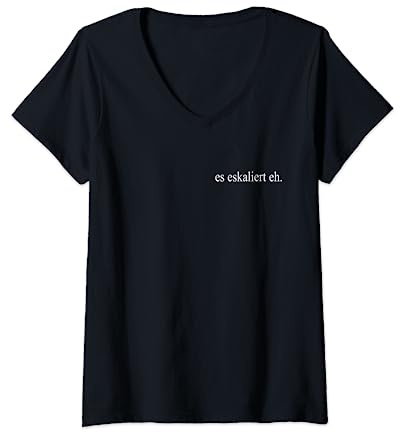 Damen ES ESKALIERT EH T-Shirt für Techno Party Apres Ski T-Shirt mit V-Ausschnitt