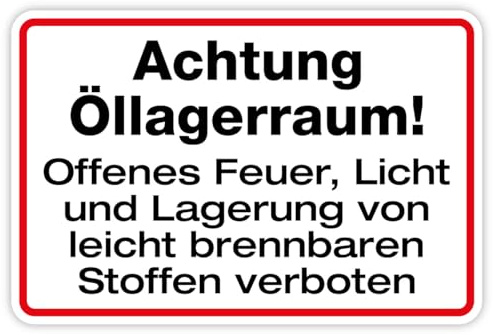 Aufkleber „Achtung Öllagerraum! Offenes Feuer, Licht und Lagerung von leicht brennbaren Stoffen verboten“ Folie | Größen wählbar Made in Germany, Größe: 20x30cm