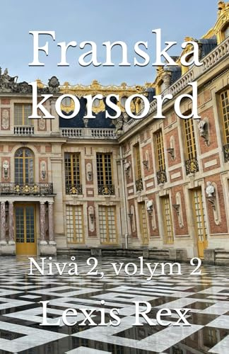 Franska korsord: Nivå 2, volym 2