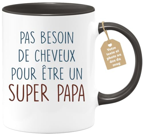 Café-Croissant - Mug Personnalisable Texte Photo Humour Annonce Pas Besoin De Cheveux Pour Être Un Super Papa - Cadeau Noël Original Futur Papa Tasse Fête Des Pères Anniversaire Annonce Naissance - No