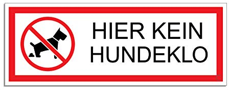 Schild Hier kein Hundeklo 175 x 65 mm Aluminium wetterfester Mehrfarbdruck UV-sicher selbstklebend Nr.53358