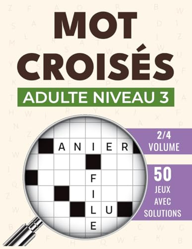 Mot Croisés Adulte: Défis enrichissants pour joueurs expérimentés, solutions fournies