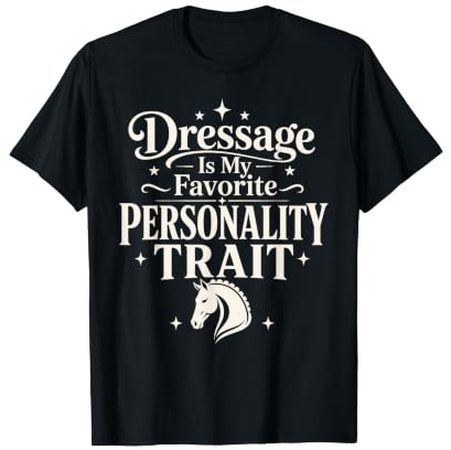 Dressage Diva Dressage Rider Dressage Queen Gift T-Shirt
