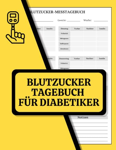 Blutzucker-Tagebuch für Diabetiker: Mein tägliches Glukose-Logbuch, Diabetes planer für Kinder und Erwachsene, Fast Messprotokoll 2-Jahres (Vor & Nach ... , Wöchentliche Blutzuckeraufzeichnung