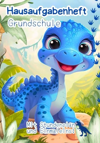 Hausaufgabenheft Grundschule: Grundschul-Hausaufgaben-Heft, 1. und 2. Klasse, Dino Junge, mit Wochentagen DIN A5