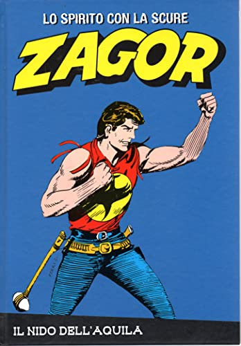 Le raccolte de la Gazzetta dello Sport Zagor Lo Spirito con la Scure vol.51 Il nido dell'aquila