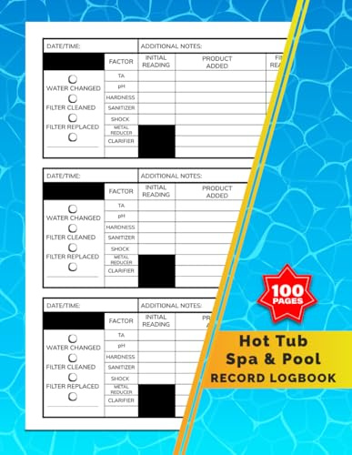 Hot Tub Spa & Pool Record Logbook: Journal to Track Water Chemistry & Maintenance | Spa Information Log, Filter Maintenance, Repair & More | 100 Pages