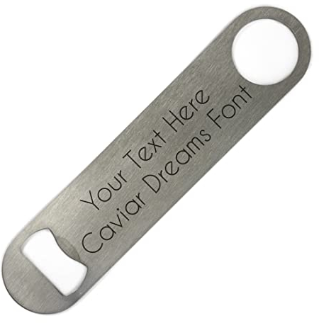 ShopQuality4U Personalised Stainless Steel Bar 18cm/7 Blade Bottle Opener Printed with Any Message That Does Not Fade or Wash Off - Enter Your Own Custom Text Caviar Dreams Font Double Sided