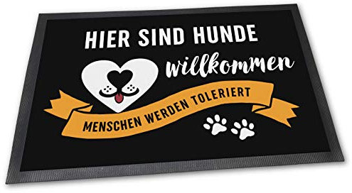 PfotenSchild Fußmatte mit lustigem Spruch - Hier sind Hunde willkommen - Geschenk für Hundebesitzer - 75 x 50 cm