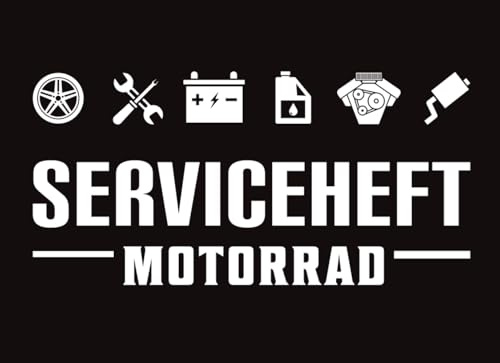 Motorrad Serviceheft: Universelles Scheckheft für alle Motorrad Marken und Modelle | Wartungsheft für Motorräder – Inspektionen, Reparaturen & ... | Service Nachweisheft für alle Motorradtypen