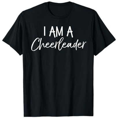 Cute Matching Cheerleading Gifts for Girl I Am a Cheerleader T-Shirt