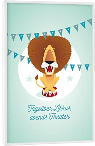 artboxONE Poster mit weißem Rahmen 75x50 cm Typografie Tagsüber Zirkus, abends Theater - Bild kinderzimmerbilder