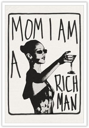 KFDJIG Trendiges Leinwand-Poster, Motiv: Mom I Am A Rich Man, ästhetisches Retro-Musikkelch-Poster, feministische Leinwand, Wandkunst, Vintage-Barwagen, adretter Wohnheim-Dekor, einzigartige Drucke,