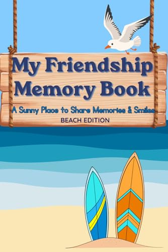 My Friendship Memory Book: A Sunny Place to Share Memories & Smiles