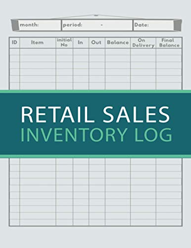 Retail Sales Inventory Log Book: Sales and Inventory Log Book Large Retail Sales Inventory Book Inventory Management Book For Business Stock and Supplies (Volume 3)