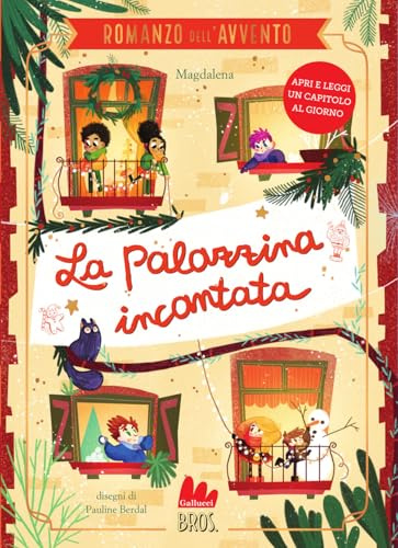 La palazzina incantata. Il romanzo dell'Avvento