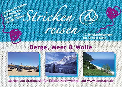 Stricken & reisen: Berge, Meer & Wolle (Bayerisch stricken 20)