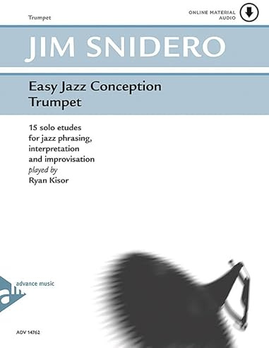 Easy Jazz Conception Trumpet: 15 solo etudes for jazz phrasing, interpretation and improvisation. Trompete. Ausgabe mit Online-Audiodatei.